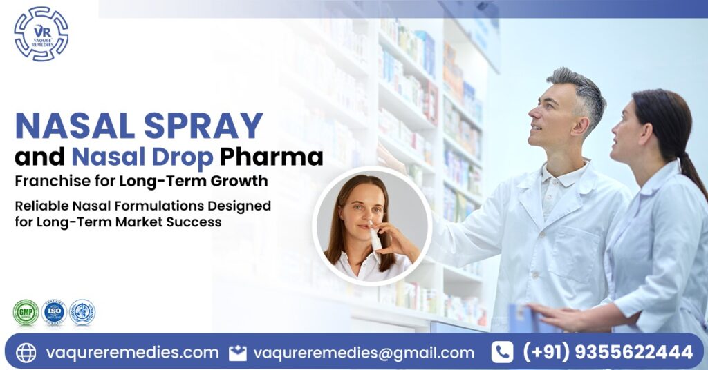 Trusted Nasal Spray Pharma Franchise in India for Long-Term Growth