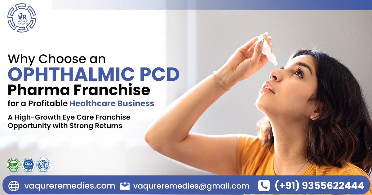 Ophthalmic PCD Pharma Franchise