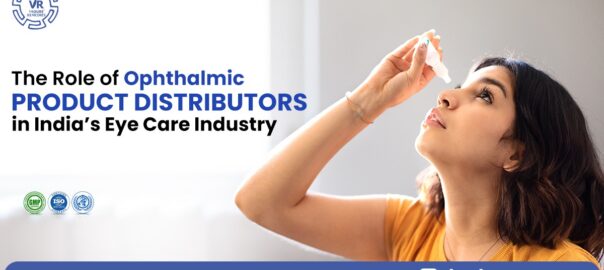 ophthalmic product distributors in India