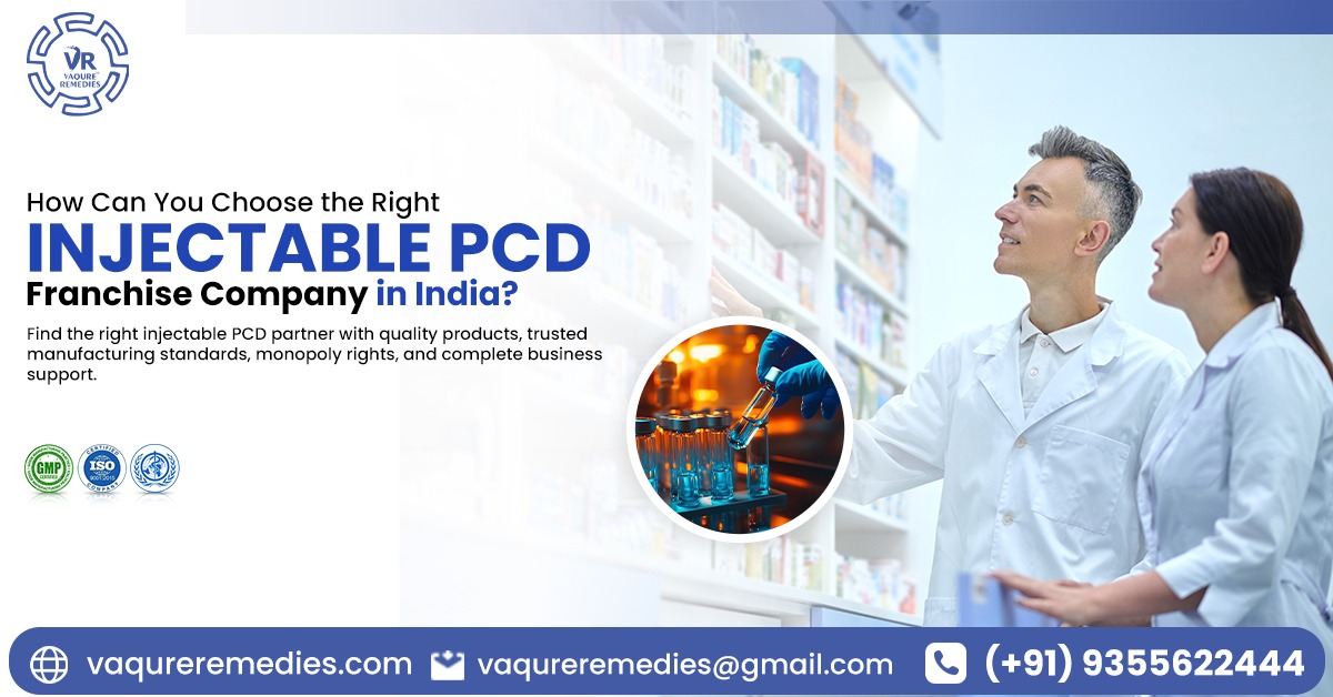 How Can You Choose the Right Injectable PCD Franchise Company in India? How Can You Choose the Right Injectable PCD Franchise Company in India?