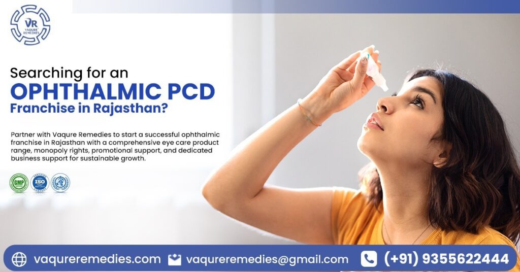 Searching for an Ophthalmic PCD Franchise in Rajasthan? Know the Complete Business Opportunity