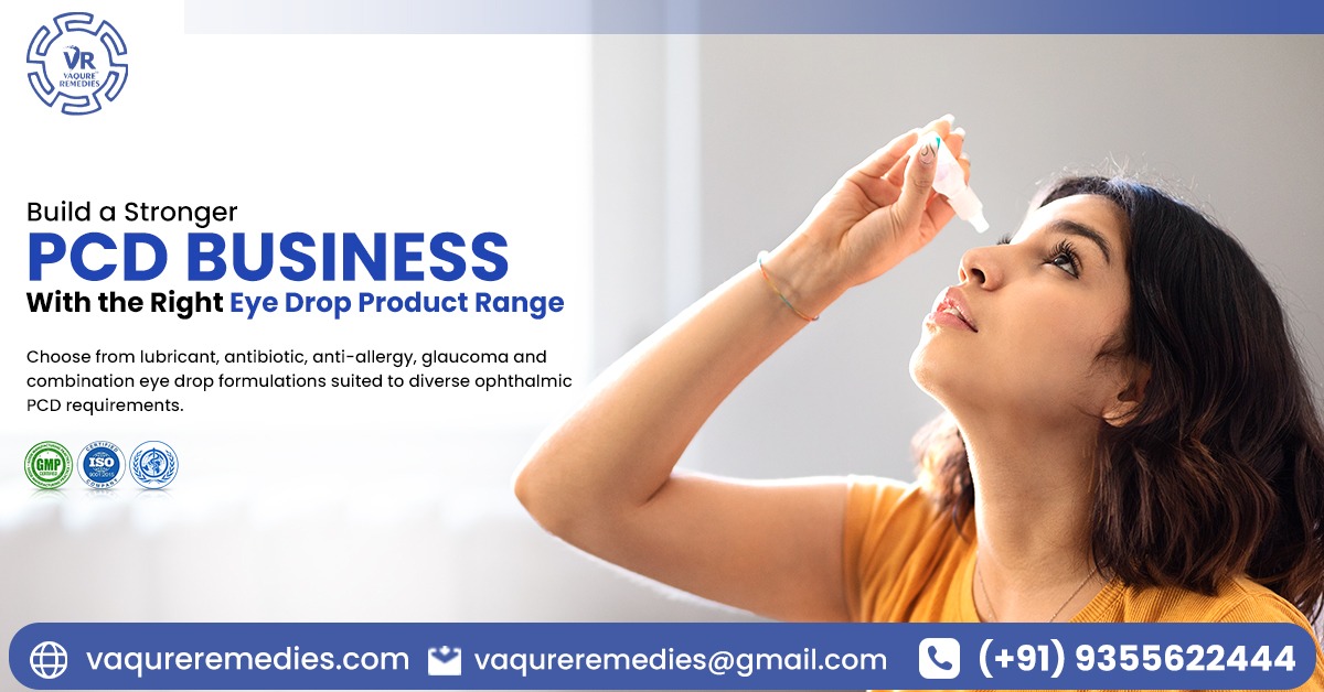 What Eye Drop Products Are Best for a PCD Franchise in India?