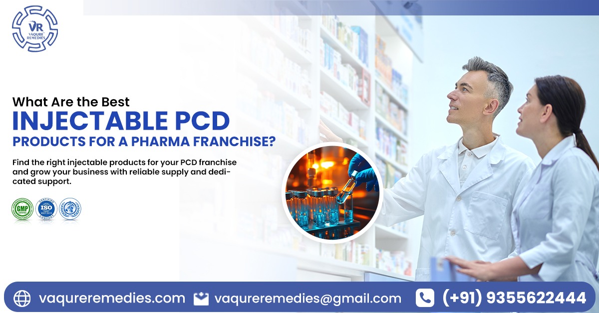 What Are the Best Injectable PCD Products for a Pharma Franchise? What Are the Best Injectable PCD Products for a Pharma Franchise?